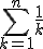 \sum_{k=1}^n\frac{1}{k}