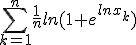 \sum_{k=1}^n\frac{1}{n}ln(1+e^{lnx_k})