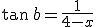 \tan\,b=\frac{1}{4-x}