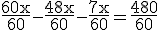 \text{\frac{3$60x}{3$60}-\frac{3$48x}{3$60}-\frac{3$7x}{3$60}}=\frac{3$480}{3$60}