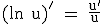 \textrm(ln u)' = \frac{u'}{u}