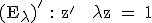 \textrm (E_{\lambda})^' : z^' + \lambda z = 1