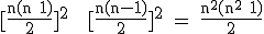 \textrm [\fra{n(n+1)}{2}]^2 + [\fra{n(n-1)}{2}]^2 = \fra{n^2(n^2+1)}{2}