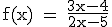 \textrm f(x) = \fra{3x-4}{2x-5}