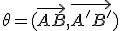 \theta=(\vec{AB},\vec{A'B'})\;\;[2\pi]