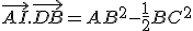 \vec{AI}.\vec{DB}=AB^2-\frac{1}{2}BC^2
