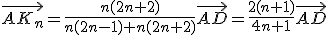 \vec{AK_n}=\frac{n(2n+2)}{n(2n-1)+n(2n+2)}\vec{AD}=\frac{2(n+1)}{4n+1}\vec{AD}