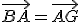 \vec{BA}=\vec{AG}