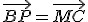 \vec{BP}=\vec{MC}