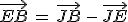 \vec{EB}\,=\,\vec{JB}\,-\,\vec{JE}