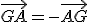 \vec{GA}=-\vec{AG}