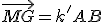 \vec{MG}=k'{AB}