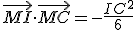 \vec{MI} \cdot \vec{MC} = -\frac{IC^2}{6}