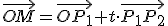 \vec{OM}=\vec{OP_1}+t\cdot\vec{P_1P_2}