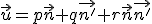 \vec{u}=p\vec{n}+q\vec{n'}+r\vec{n}\vec{n'}