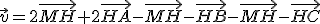 \vec{v}=2\vec{MH}+2\vec{HA}-\vec{MH}-\vec{HB}-\vec{MH}-\vec{HC}