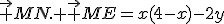 \vec {MN}. \vec {ME}=x(4-x)-2y