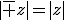 |\bar z|=|z|