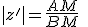 |z'|=\frac{AM}{BM}\