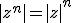 |z^n|=|z|^n