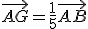 \vec{AG} = \frac{1}{5} \vec{AB}
