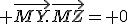  \vec{MY}.\vec{MZ}= 0