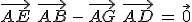  \vec {AE}\, + \,\vec {AB} \,-\,\vec {AG}\,+ \,\vec {AD} \,= \, \vec {0} 