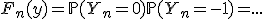  F_n(y) = \mathbb{P}(Y_n=0)+\mathbb{P}(Y_n=-1)=...