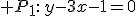  P_1:\,y-3x-1=0