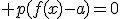 p\in P,\; \lim_B\; p(f(x)-a)=0