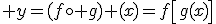  y=(f\circ g) (x)=f\left[g(x)\right]