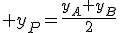  y_P=\frac{y_A+y_B}{2}