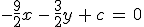 -\frac{9}{2}x\,-\,\frac{3}{2}y\,+\,c\,=\,0
