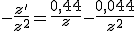 -\frac{z'}{z^2}=\frac{0,44}{z}-\frac{0,044}{z^2}