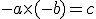 -a\times(-b) = +c
