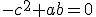 -c^2+ab=0