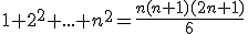 1+2^2+...+n^2=\frac{n(n+1)(2n+1)}{6}