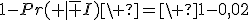 1-Pr(+|\bar I)\ =\ 1-0,02