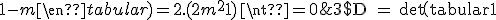 3$\rm D = \det\(\begin{tabular}1&m&-m\\0&1&1\\2m&-(m+1)&1-m\end{tabular}\) = 2.(2m^2+1) \neq 0