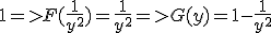 1=>F(\frac{1}{y^2})=\frac{1}{y^2}=>G(y)=1-\frac{1}{y^2}