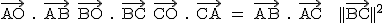 2$\textrm \vec{AO} . \vec{AB} \vec{BO} . \vec{BC} \vec{CO} . \vec{CA} = \vec{AB} . \vec{AC} + ||\vec{BC}||^2