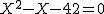2$X^2-X-42=0
