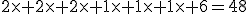 2\times 2\times 2\times 1\times 1\times 1\times 6=48