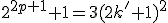 2^{2p+1}+1=3(2k'+1)^2