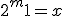 2^m+1 = x
