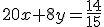 20x+8y=\frac{14}{15}