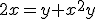 2x=y+x^2y