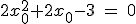 2x_0^2+2x_0-3\,\,=\,\,0