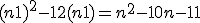 3$(n+1)^2 - 12(n+1) = n^2 - 10n - 11