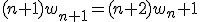 3$(n+1)w_{n+1}=(n+2)w_n+1